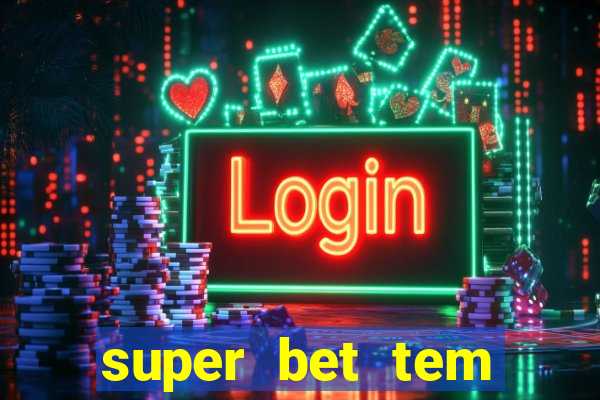 super bet tem pagamento antecipado